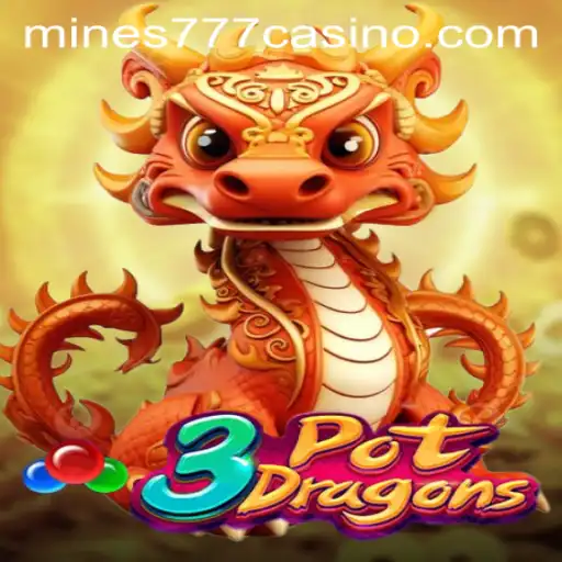 The Thrilling World of 3PotDragons in the Era of Mines777.COM