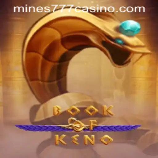 Explore the Thrilling World of BookOfKeno at Mines777.COM