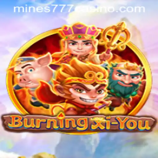 BurningXiYou: A Thrilling Adventure into the Mythical Realm