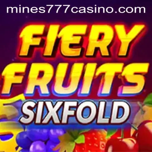 FieryFruitsSixFold and Mines777.COM: A Comprehensive Overview