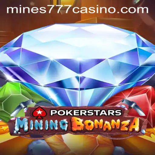 Explore the Thrills of Pokerstars and Mines777.COM